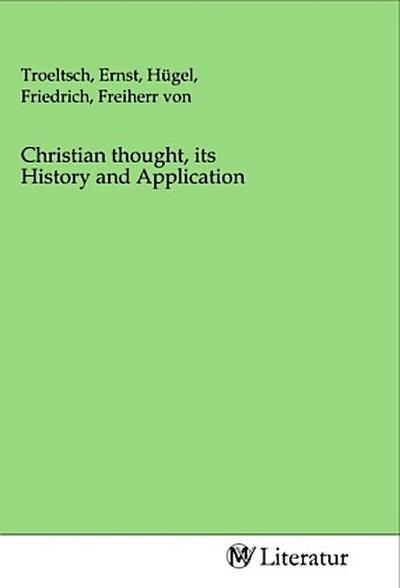 Christian thought, its History and Application