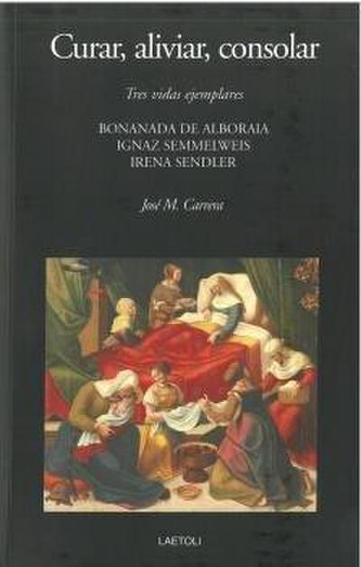 Curar, aliviar, consolar