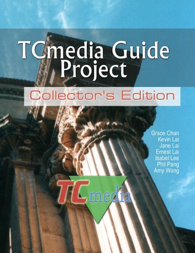 TCmedia Guide Project: Collector’s Edition