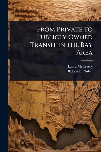 From Private to Publicly Owned Transit in the Bay Area