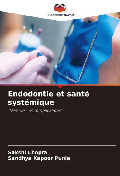 Endodontie et santé systémique