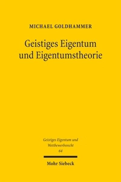 Geistiges Eigentum und Eigentumstheorie