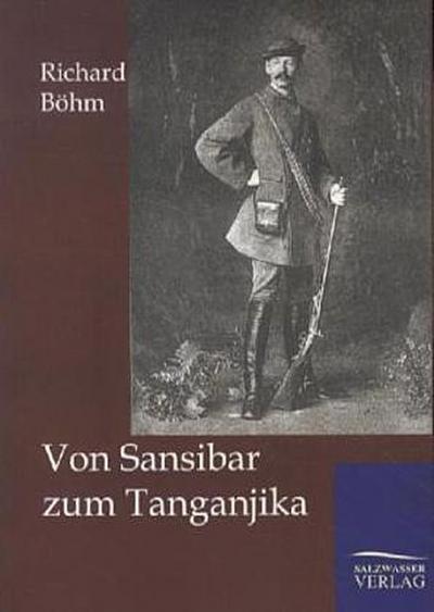 Von Sansibar zum Tanganjika