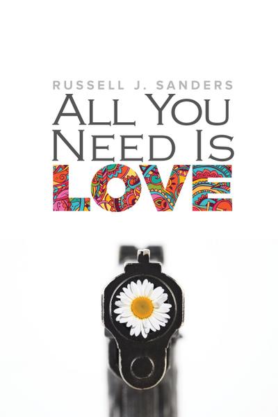 Sanders, R: All You Need Is Love