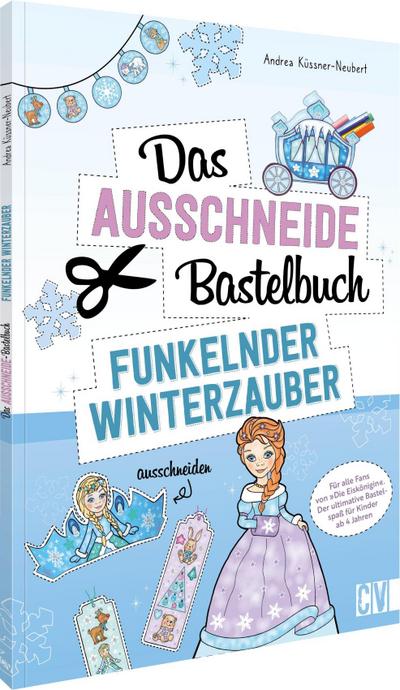 Das Ausschneide-Bastelbuch - Funkelnder Winterzauber