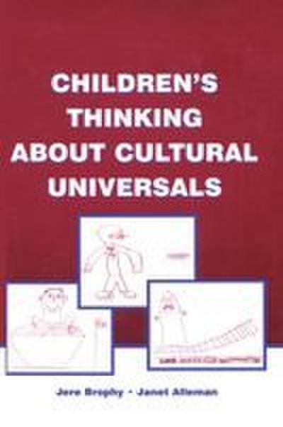 Children’s Thinking About Cultural Universals