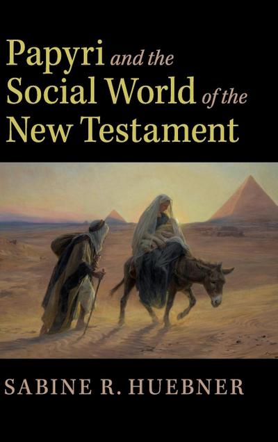 Papyri and the Social World of the New Testament