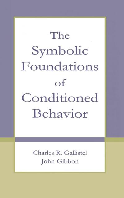 The Symbolic Foundations of Conditioned Behavior