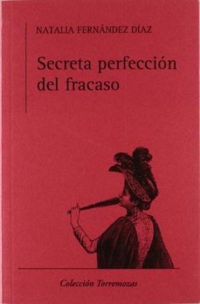 Secreta perfección del fracaso