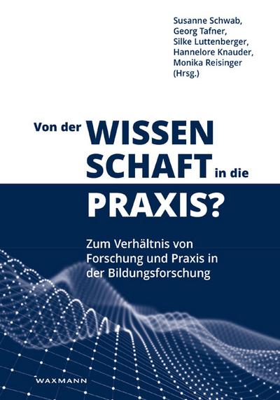 Von der Wissenschaft in die Praxis?