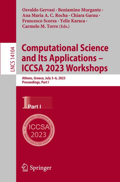 Computational Science and Its Applications - ICCSA 2023 Workshops
