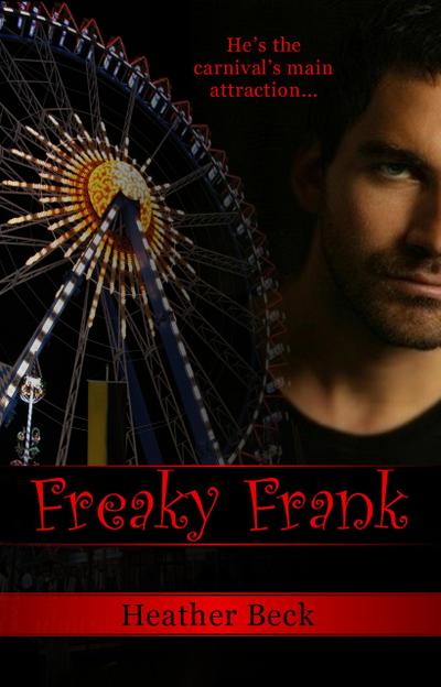Freaky Frank (Legends Unleashed, #2)