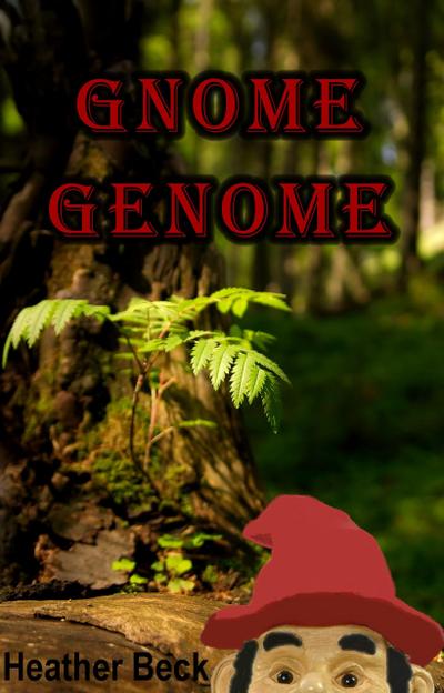 Gnome Genome (The Horror Diaries, #6)