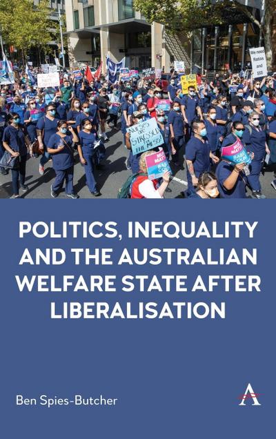 Politics, Inequality and the Australian Welfare State After Liberalisation