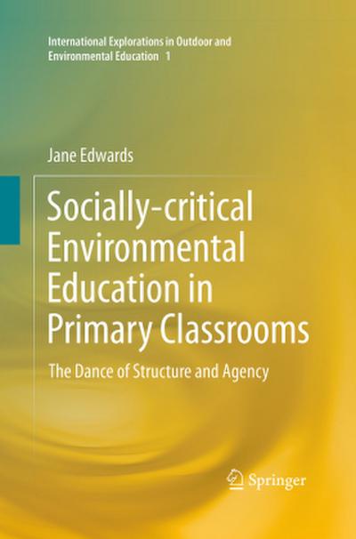 Socially-critical Environmental Education in Primary Classrooms