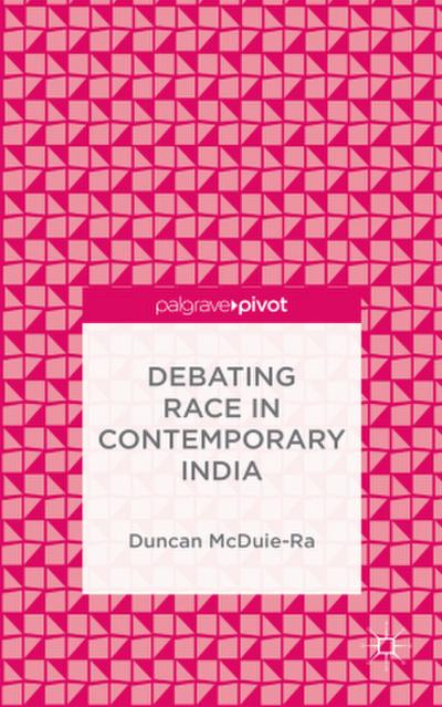 Debating Race in Contemporary India