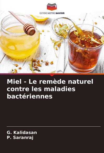Miel - Le remède naturel contre les maladies bactériennes