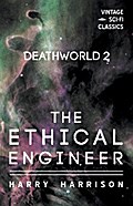 Deathworld 2: The Ethical Engineer