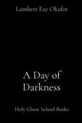 A Day of Darkness