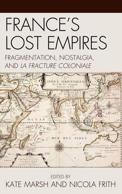 France’s Lost Empires