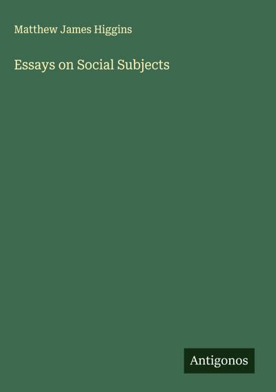 Essays on Social Subjects