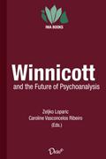 Winnicott and the Future of Psychoanalysis