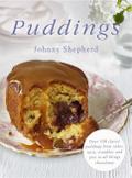 Puddings: Over 100 Classic Puddings from Cakes, Tarts, Crumbles and Pies to All Things Chocolatey