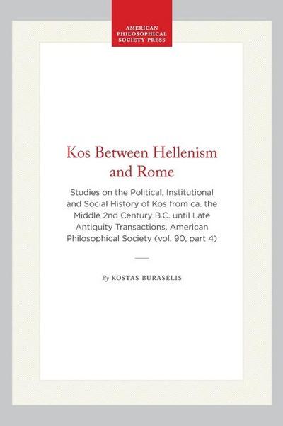 Kos Between Hellenism and Rome