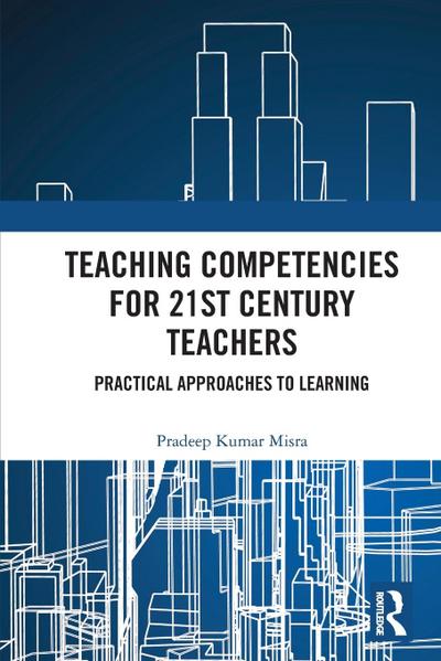 Teaching Competencies for 21st Century Teachers