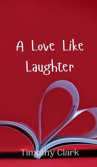 A Love Like Laughter