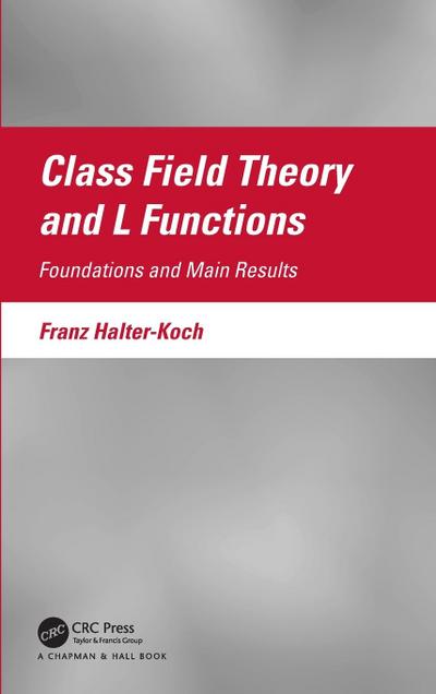 Class Field Theory and L Functions