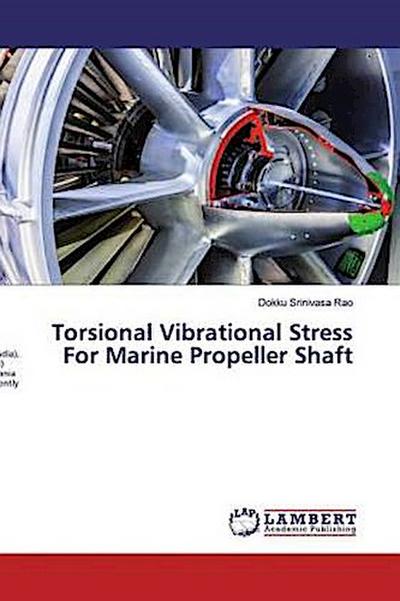 Torsional Vibrational Stress For Marine Propeller Shaft