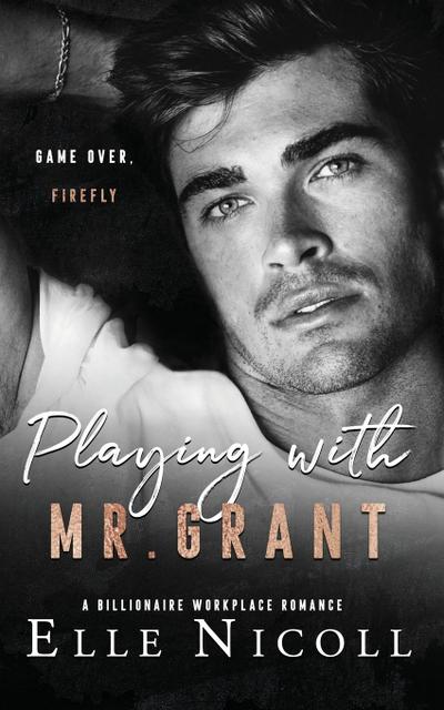 Playing with Mr. Grant