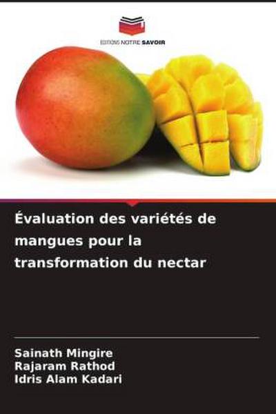Évaluation des variétés de mangues pour la transformation du nectar