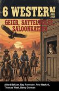 6 Western Juli 2026: Geier, Sattelwölfe, Saloonkatzen