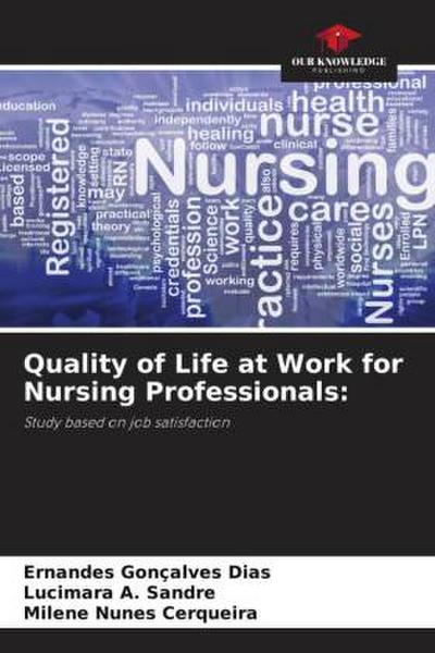 Quality of Life at Work for Nursing Professionals: