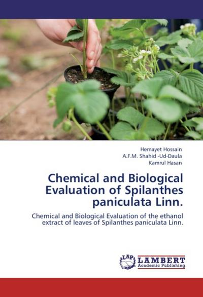 Chemical and Biological Evaluation of Spilanthes paniculata Linn.