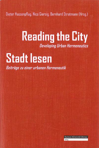 Reading the City. Stadt lesen