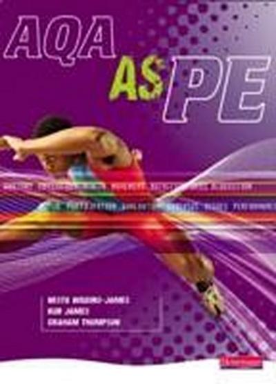 AQA AS PE Student Book (AQA A Level PE) [Taschenbuch] by Wiggins-James, Nesta...
