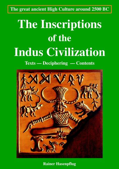 The Inscriptions of the Indus Civilization - Rainer Hasenpflug