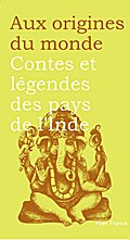 Contes et légendes des pays de l’Inde