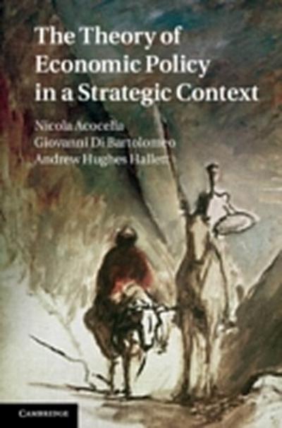 Theory of Economic Policy in a Strategic Context