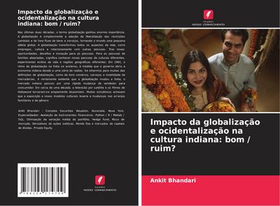 Impacto da globalização e ocidentalização na cultura indiana: bom / ruim?