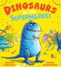 Dinosaurs in the Supermarket