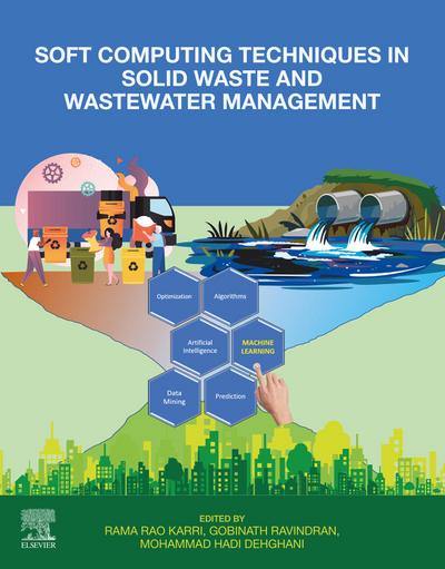 Soft Computing Techniques in Solid Waste and Wastewater Management