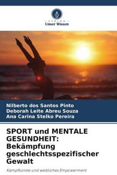 SPORT und MENTALE GESUNDHEIT: Bekämpfung geschlechtsspezifischer Gewalt