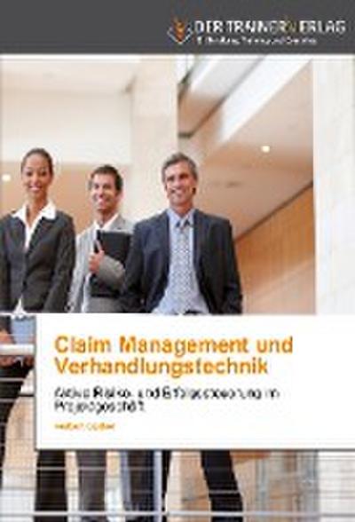 Claim Management und Verhandlungstechnik