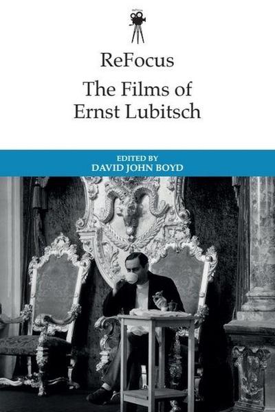 Refocus: The Historical Films of Ernst Lubitsch