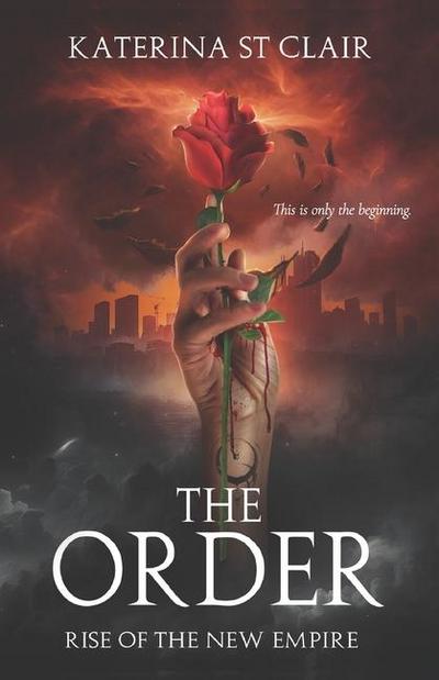 The Order: Rise of the New Empire (The Order Series, Band 4)