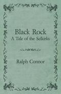Black Rock - A Tale of the Selkirks